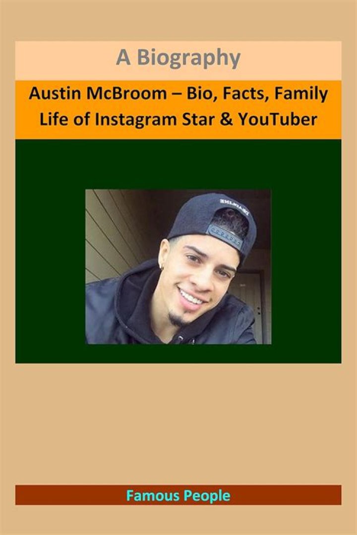 Austin McBroom – Bio, Facts, Family Life of Instagram Star & YouTuber