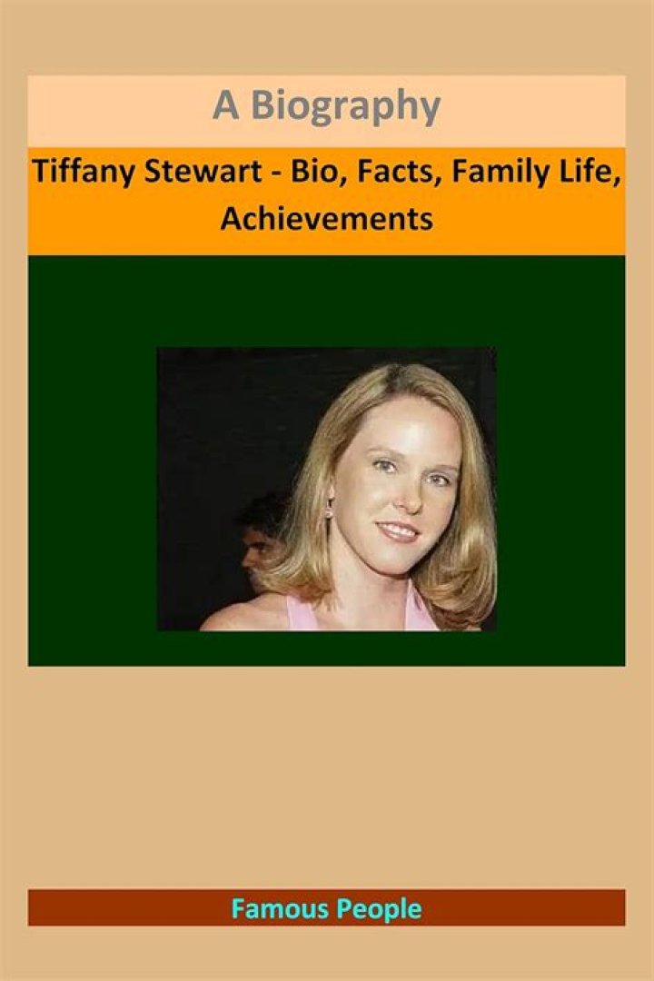 Tiffany Stewart Biography - Facts, Childhood, Family Life & Achievements